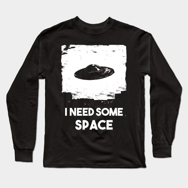 I need some space / Alien ship Long Sleeve T-Shirt by grimsoulart